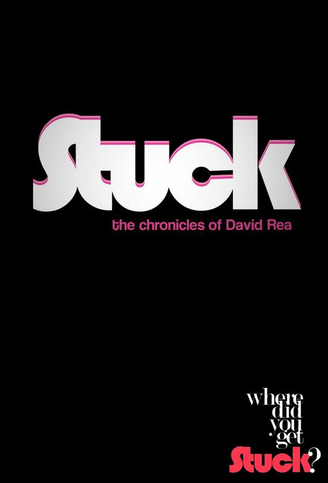Stuck - The Chronicles of David Rea