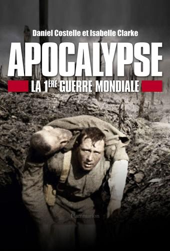 Apocalypse - La 1a Guerra Mondiale