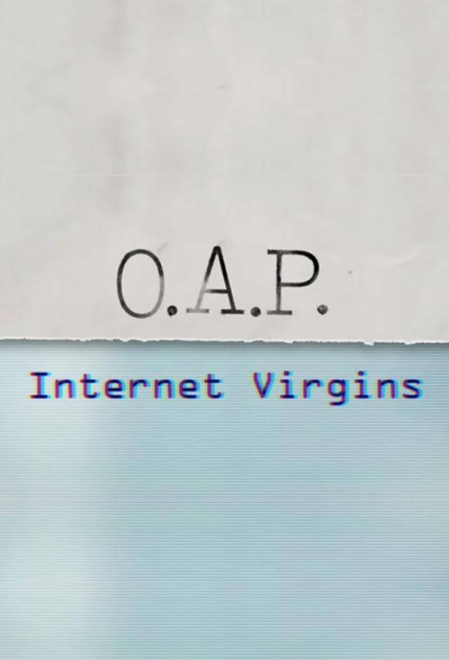 OAP Internet Virgins