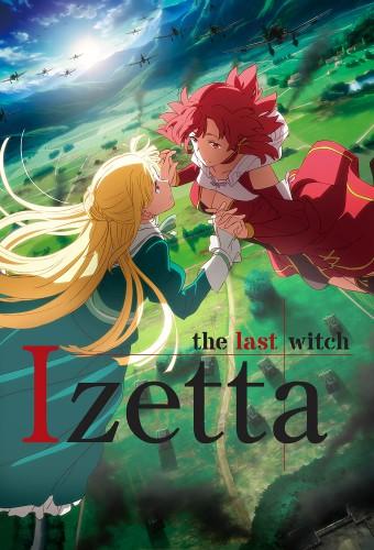 Izetta, die Letzte Hexe
