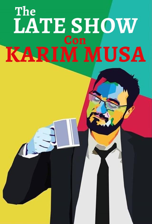 The Late Show con Karim Musa
