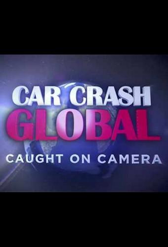 Car Crash Global: Caught on Camera
