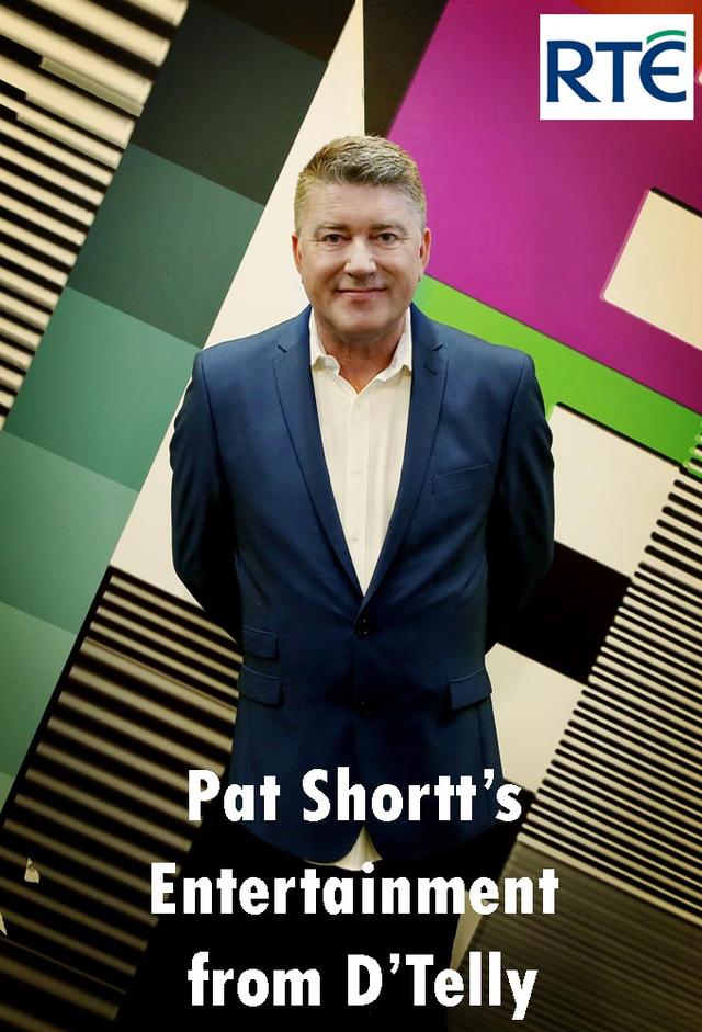 Pat Shortt's Entertainment From D'Telly