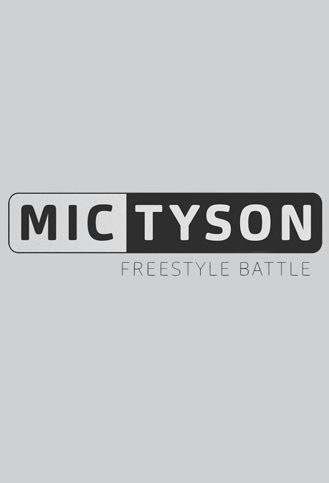 Mic Tyson - Freestyle Battle