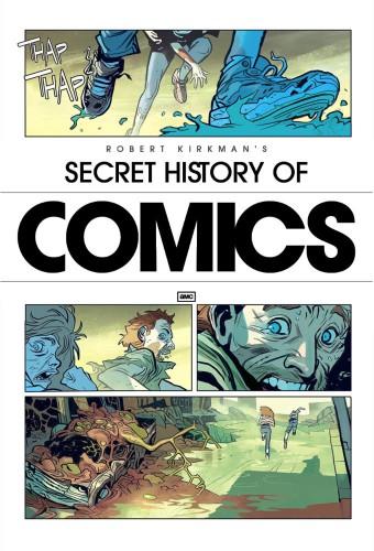 Robert Kirkman's Secret History of Comics