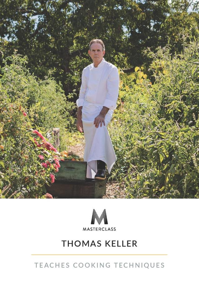 MasterClass: Thomas Keller Teaches Cooking Techniques