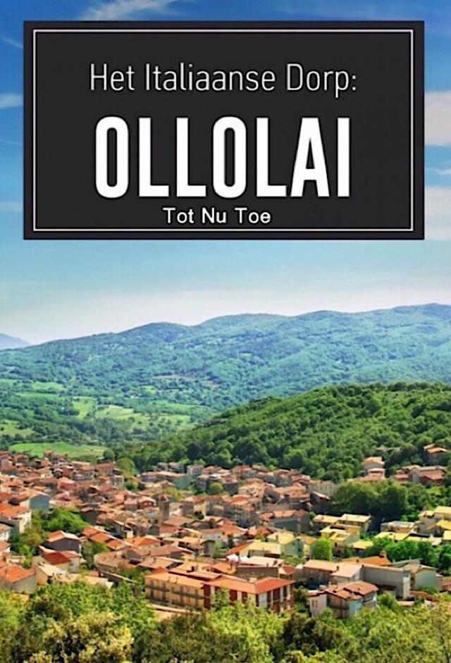 Het Italiaanse Dorp: Ollolai, Tot Nu Toe
