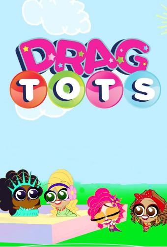 Drag Tots