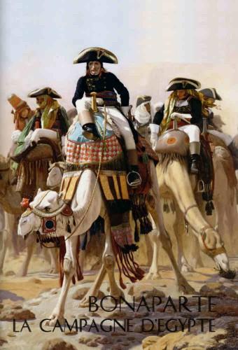 Bonaparte : La campagne d'Égypte