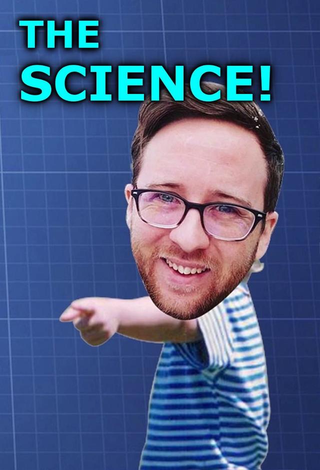 THE SCIENCE!