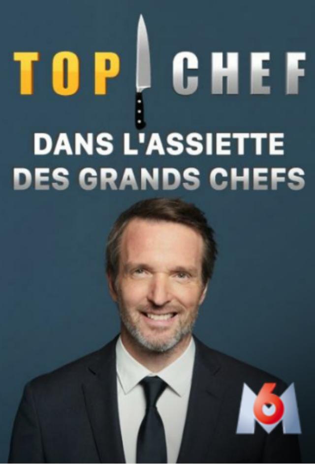 Top Chef France - Dans l'assiette des grands chefs