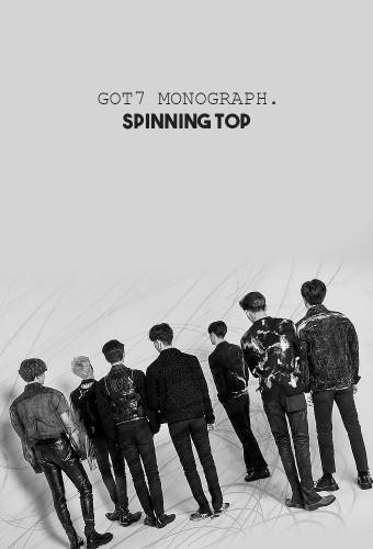 GOT7 MONOGRAPH "SPINNING TOP : BETWEEN SECURITY & INSECURITY"
