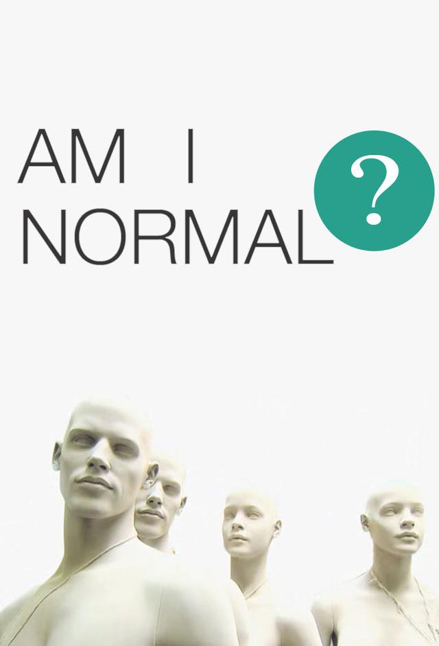 Am I Normal?