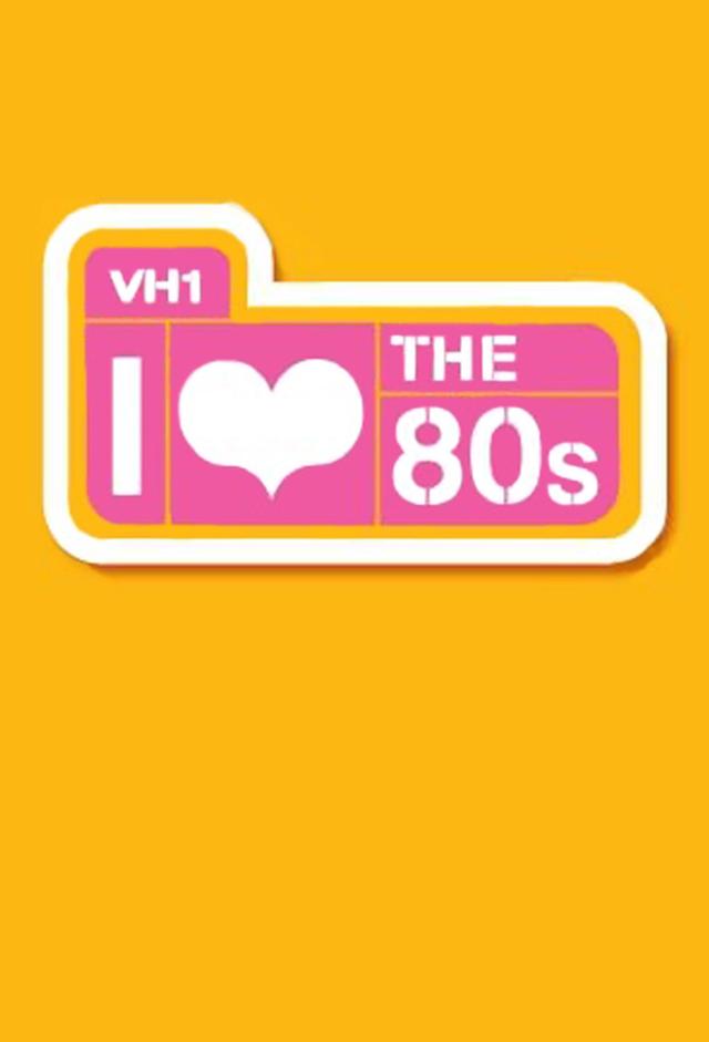 I Love The 80s