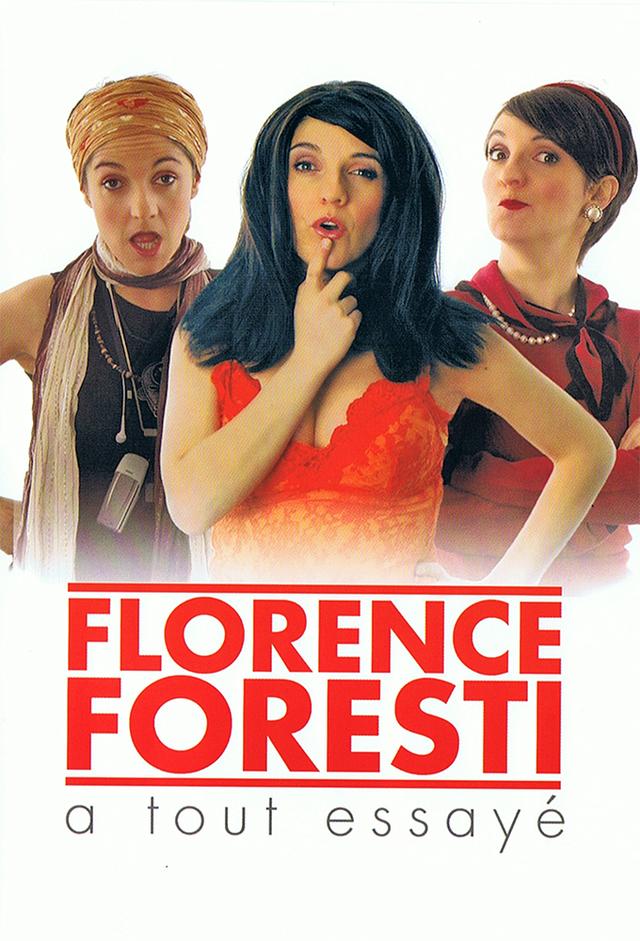 Florence Foresti a tout essayé