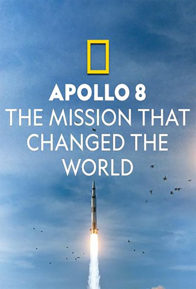 Apollo 8: The Mission That Changed the World