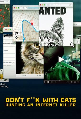Don't F**k with Cats: Die Jagd nach einem Internet-Killer