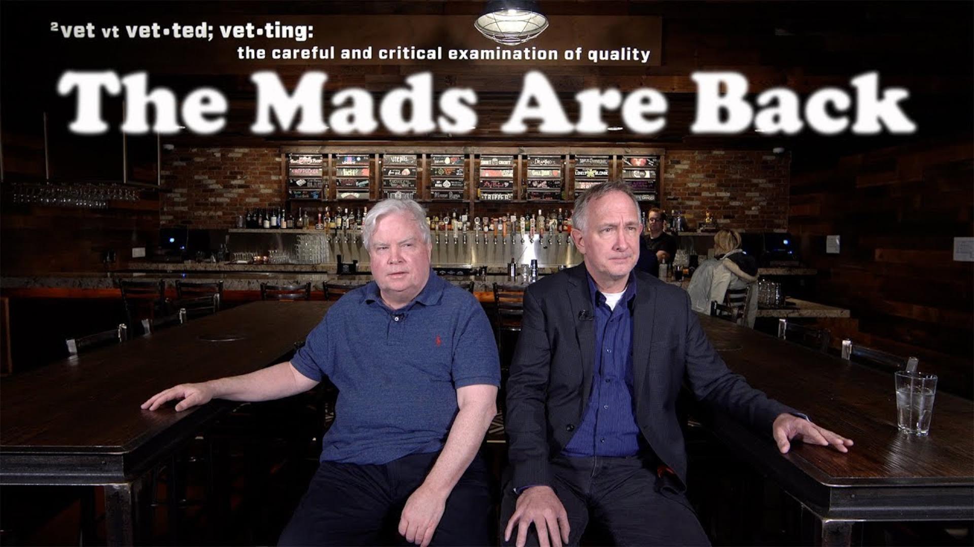 The Mads Are Back