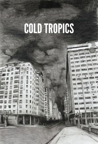 Cold Tropics