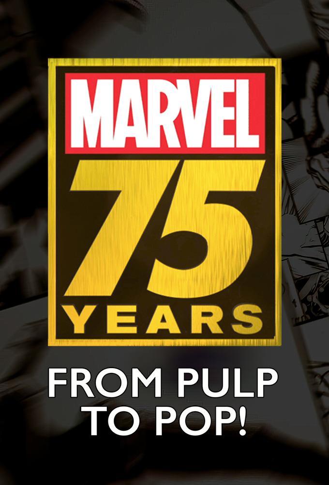 Marvel: 75 Years, From Pulp to Pop!
