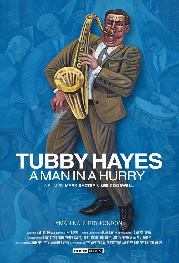 Tubby Hayes: A Man in a Hurry