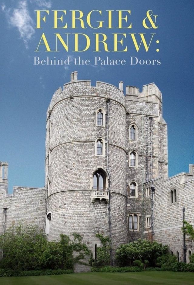 Fergie & Andrew: Behind the Palace Doors
