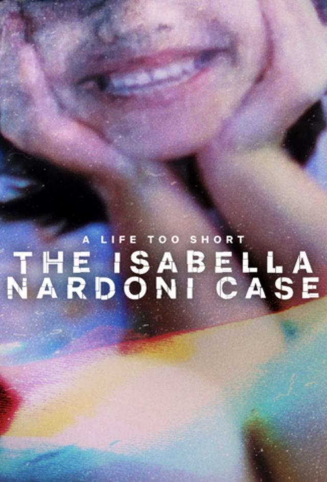 A Life Too Short: The Isabella Nardoni Case