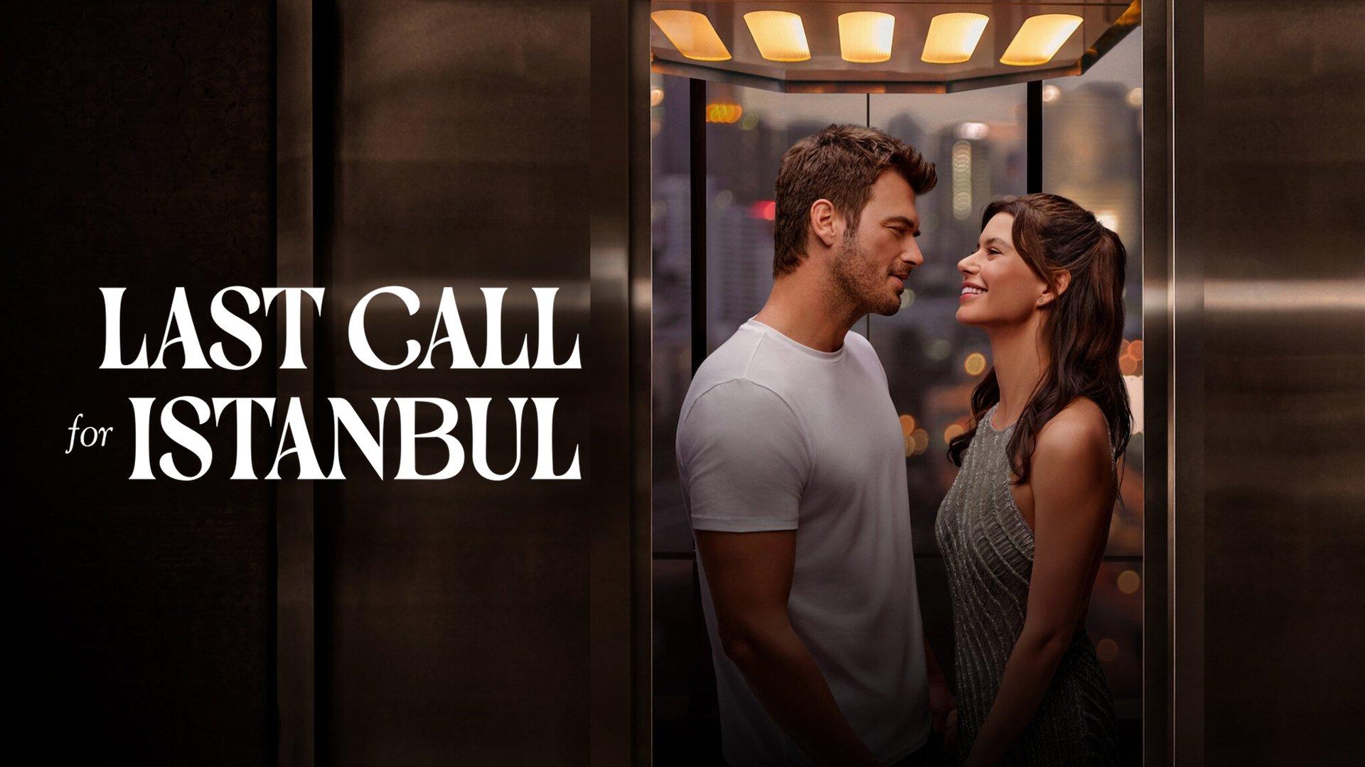 Last Call For Istanbul