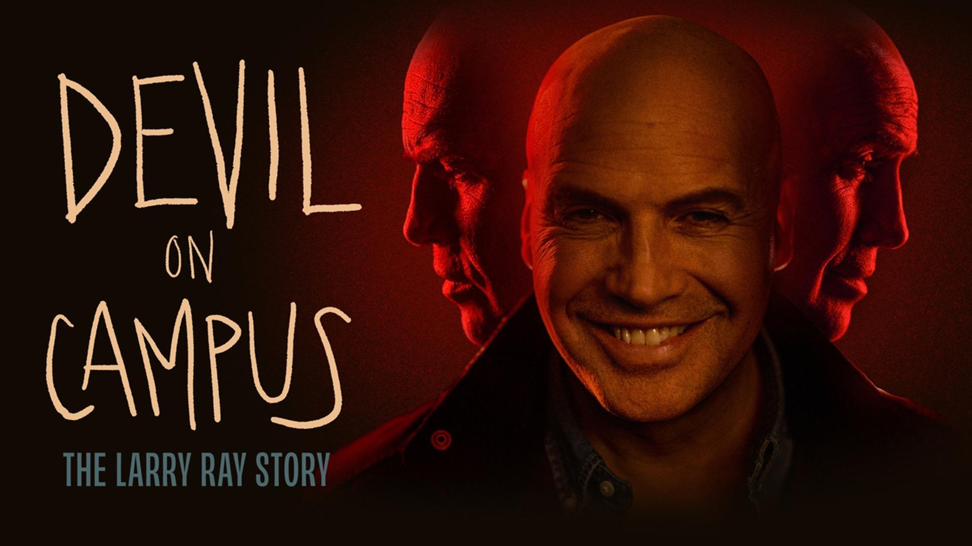 Devil on Campus: The Larry Ray Story