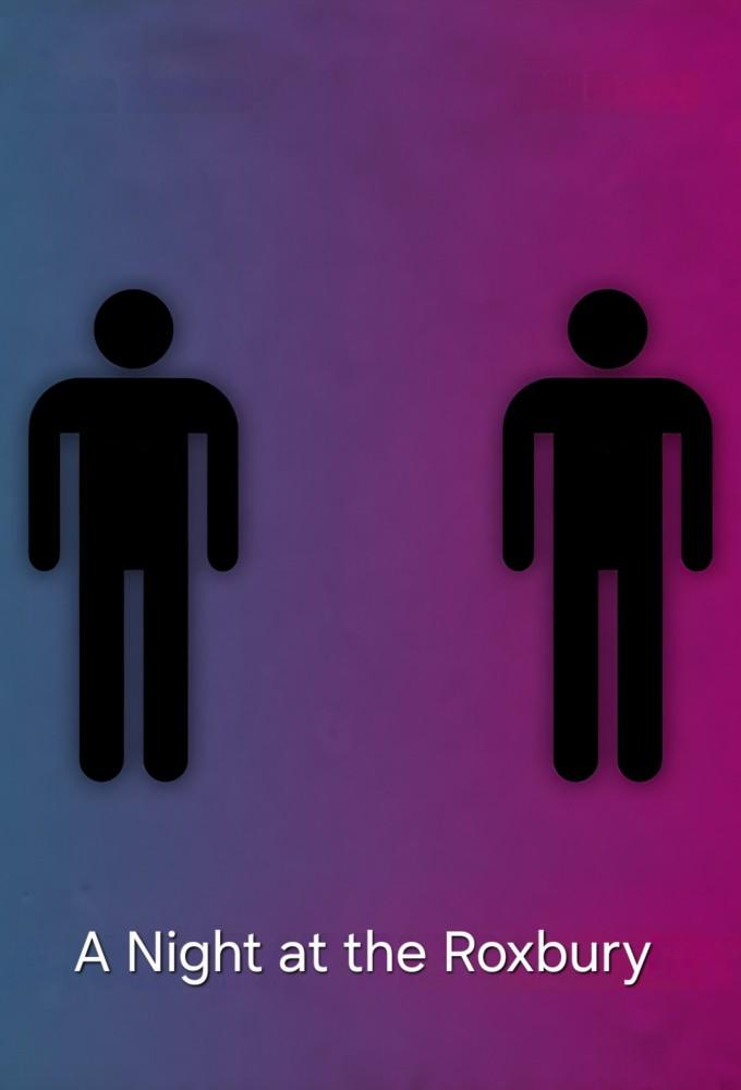 A Night at the Roxbury