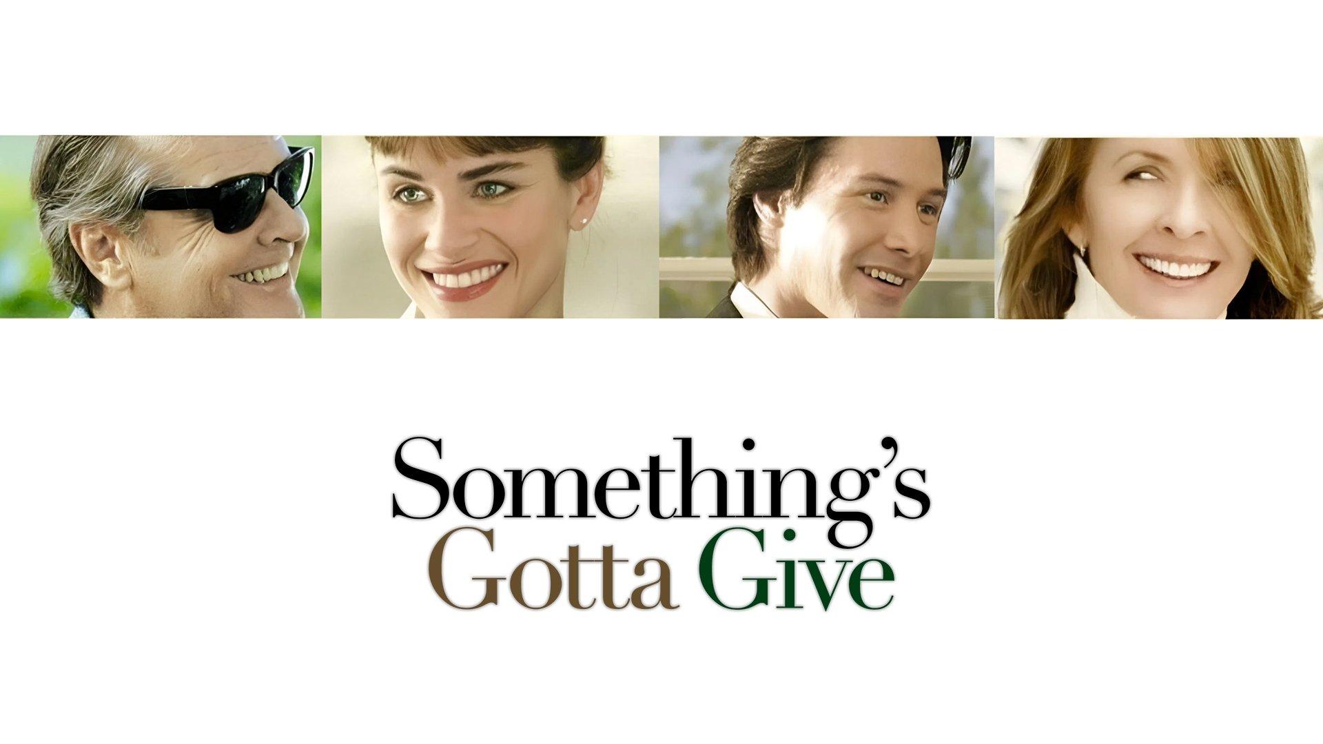 Something's Gotta Give