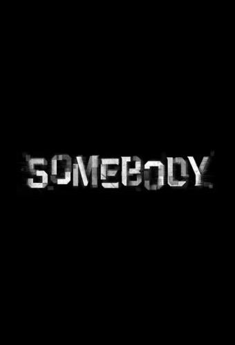 Somebody (2022)