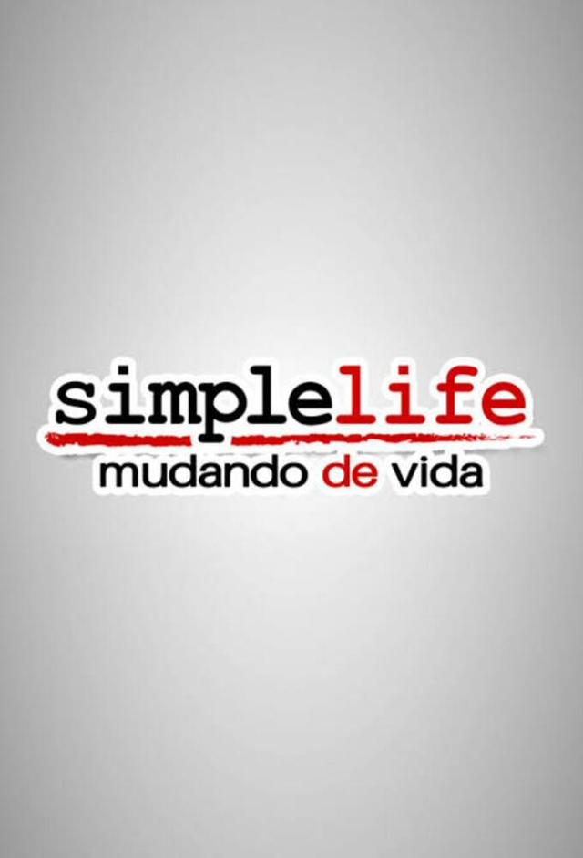 Simple Life: Mudando de Vida