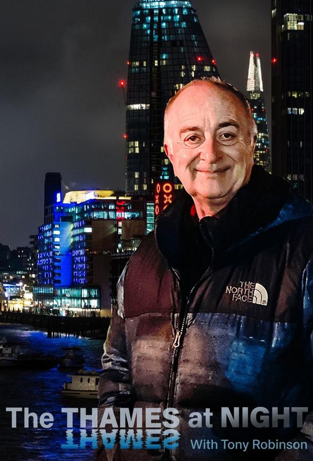 The Thames at Night with Tony Robinson