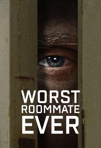 Worst Roommate Ever - Convivere nel terrore