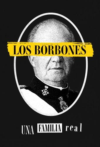 Los Borbones: una familia real