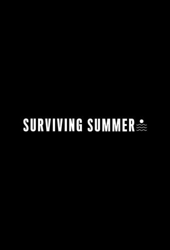 Surviving Summer - Un'estate travolgente