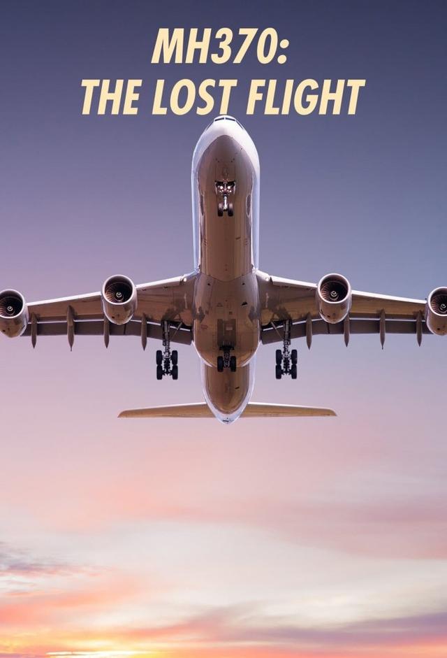 MH370: The Lost Flight