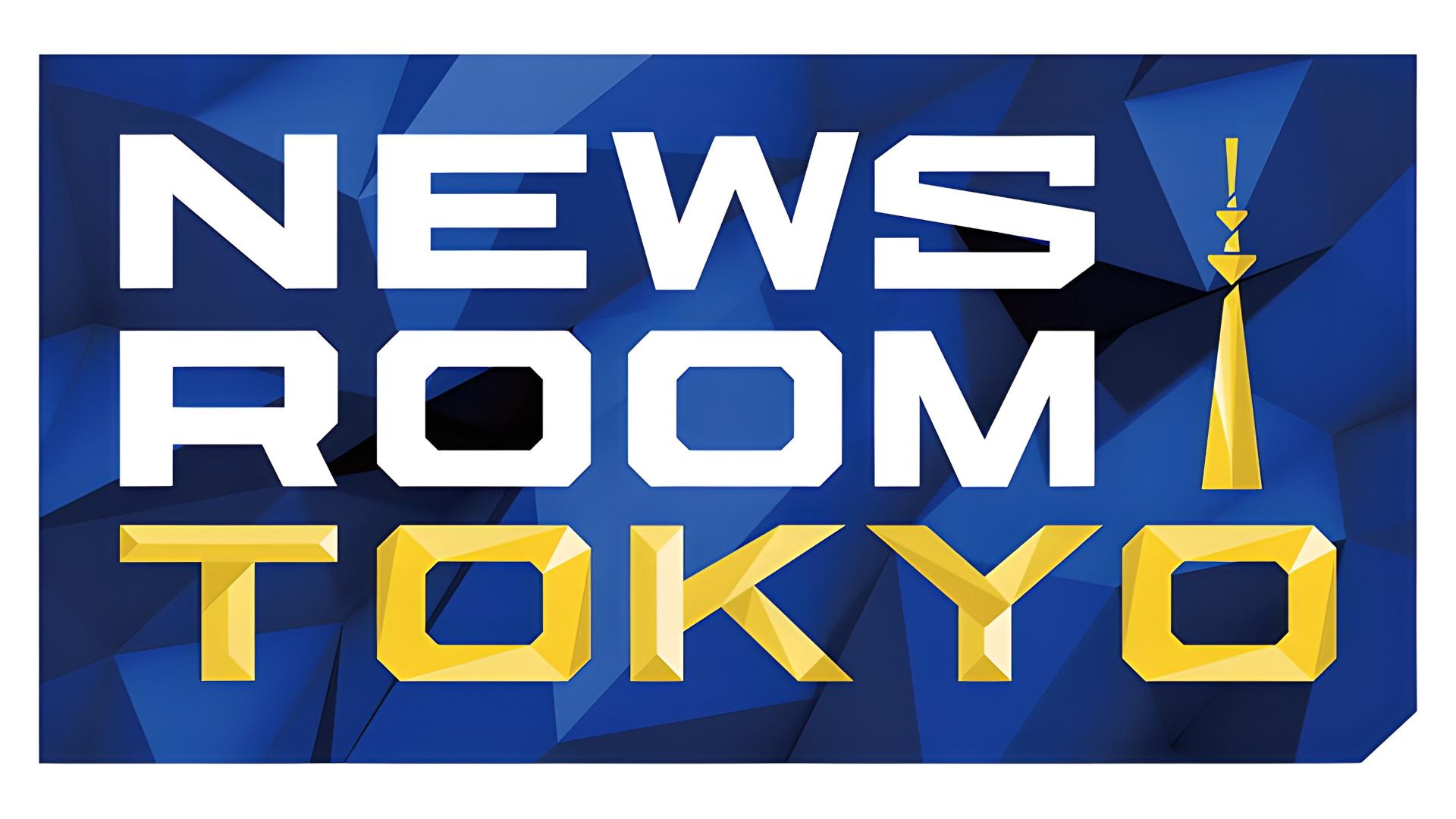 NEWSROOM TOKYO