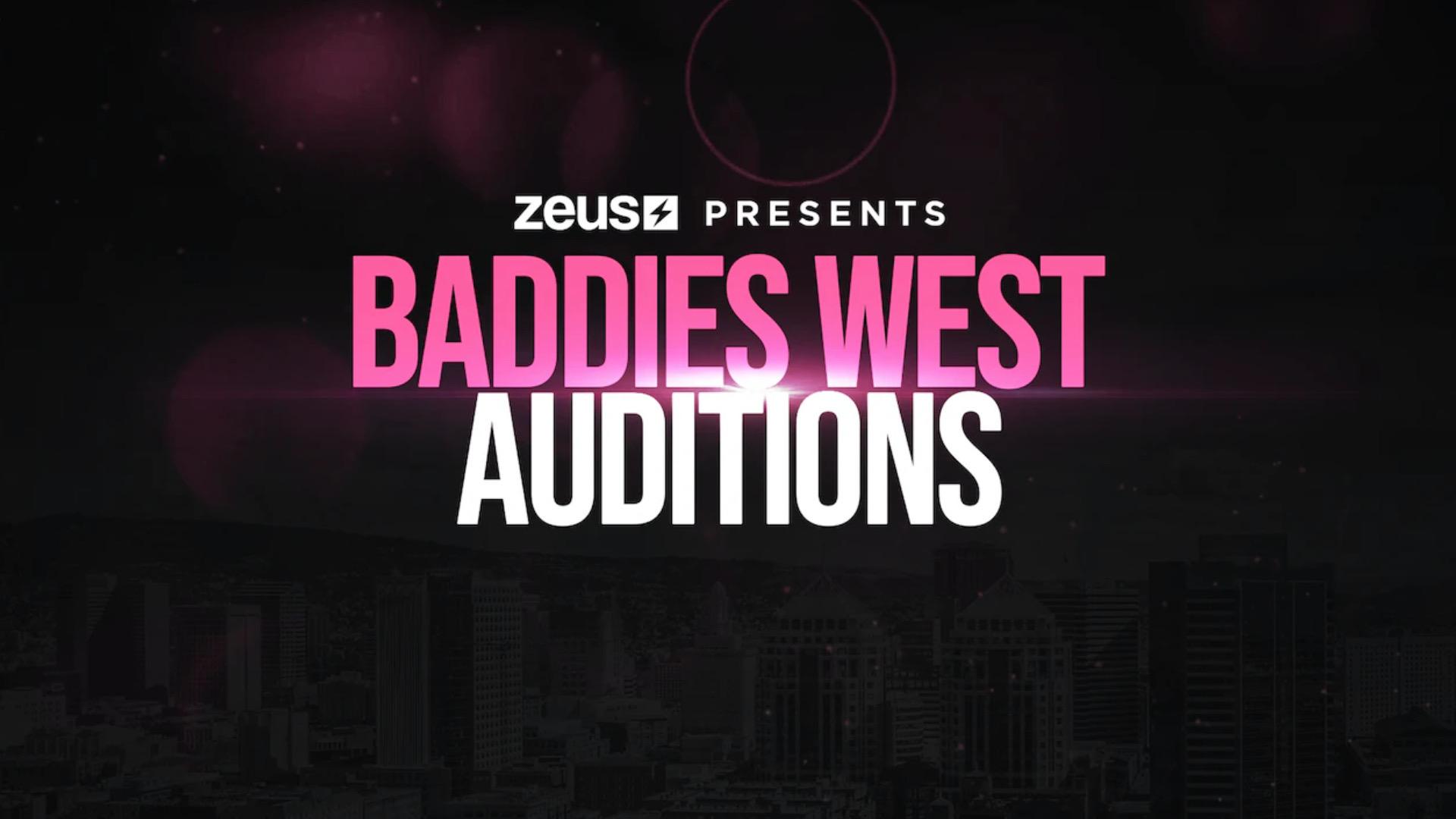 Baddies West Auditions