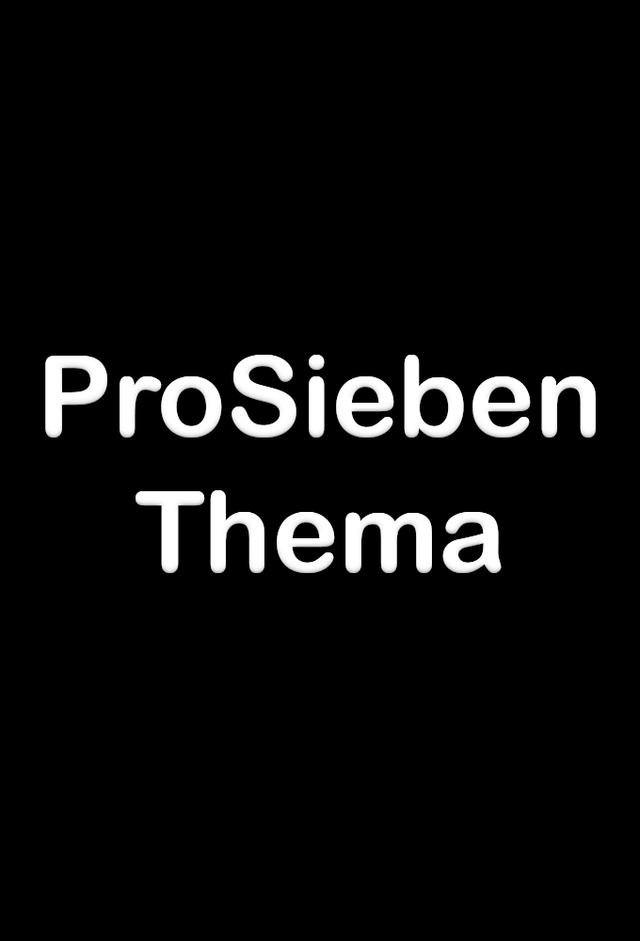ProSieben Thema