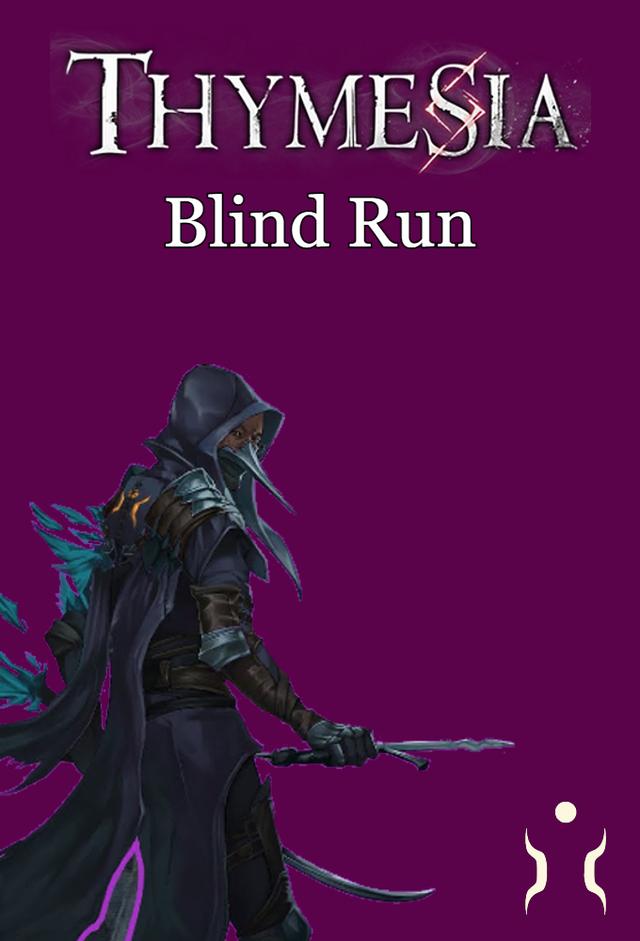 Thymesia - Blind Run w/Sabaku No Maiku