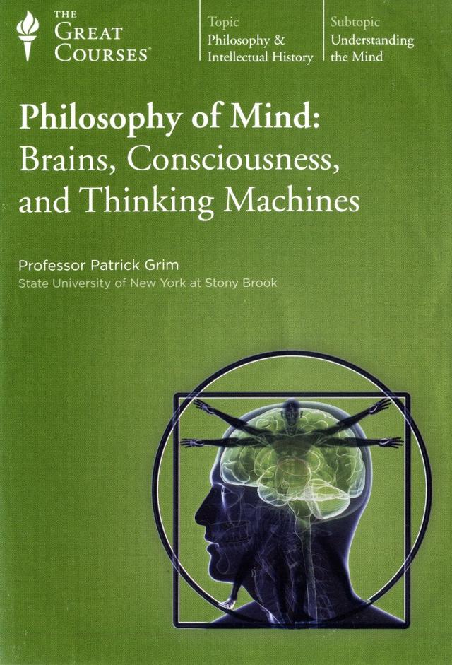 Philosophy of Mind: Brains, Consciousness, and Thinking Machines
