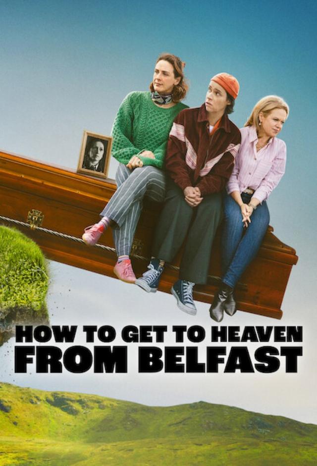 How to Get to Heaven From Belfast