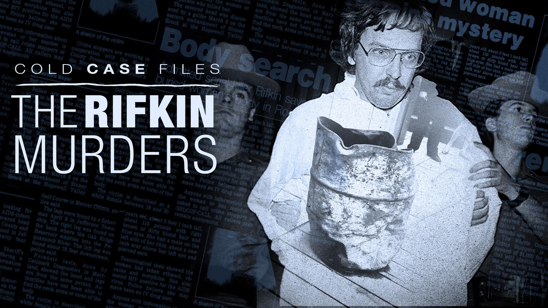 Cold Case Files: The Rifkin Murders
