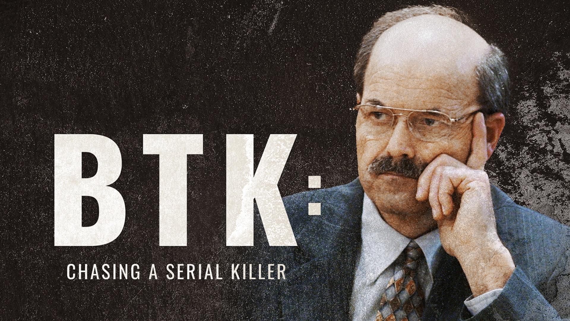 BTK: Chasing a Serial Killer
