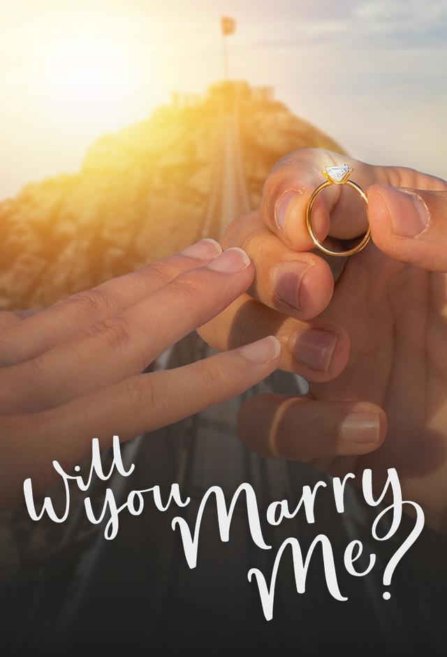 Will You Marry Me?