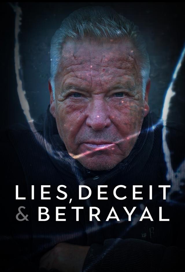 Lies, Deceit and Betrayal