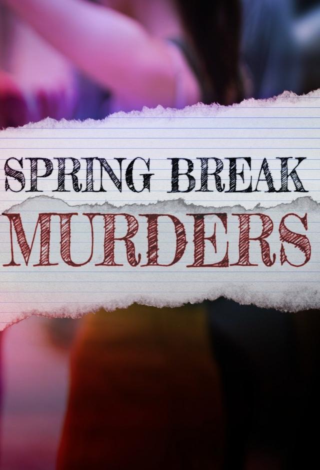 Spring Break Murders