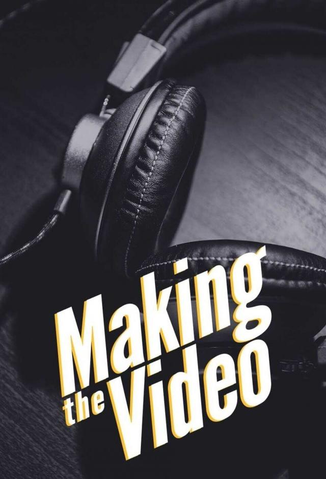 Making the Video